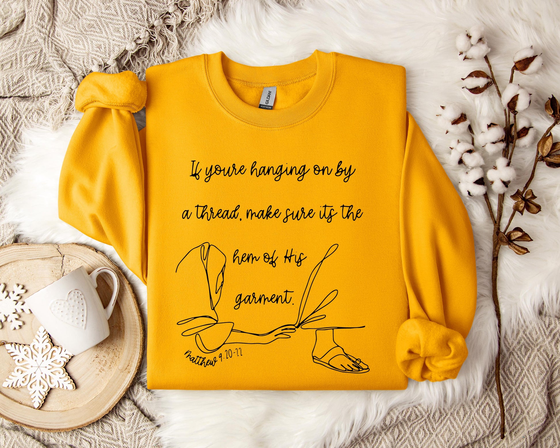 If You're Hanging On By A Thred Make Sure It's The Hem Of His Garment Matthews 9.20-22 Sweatshirt