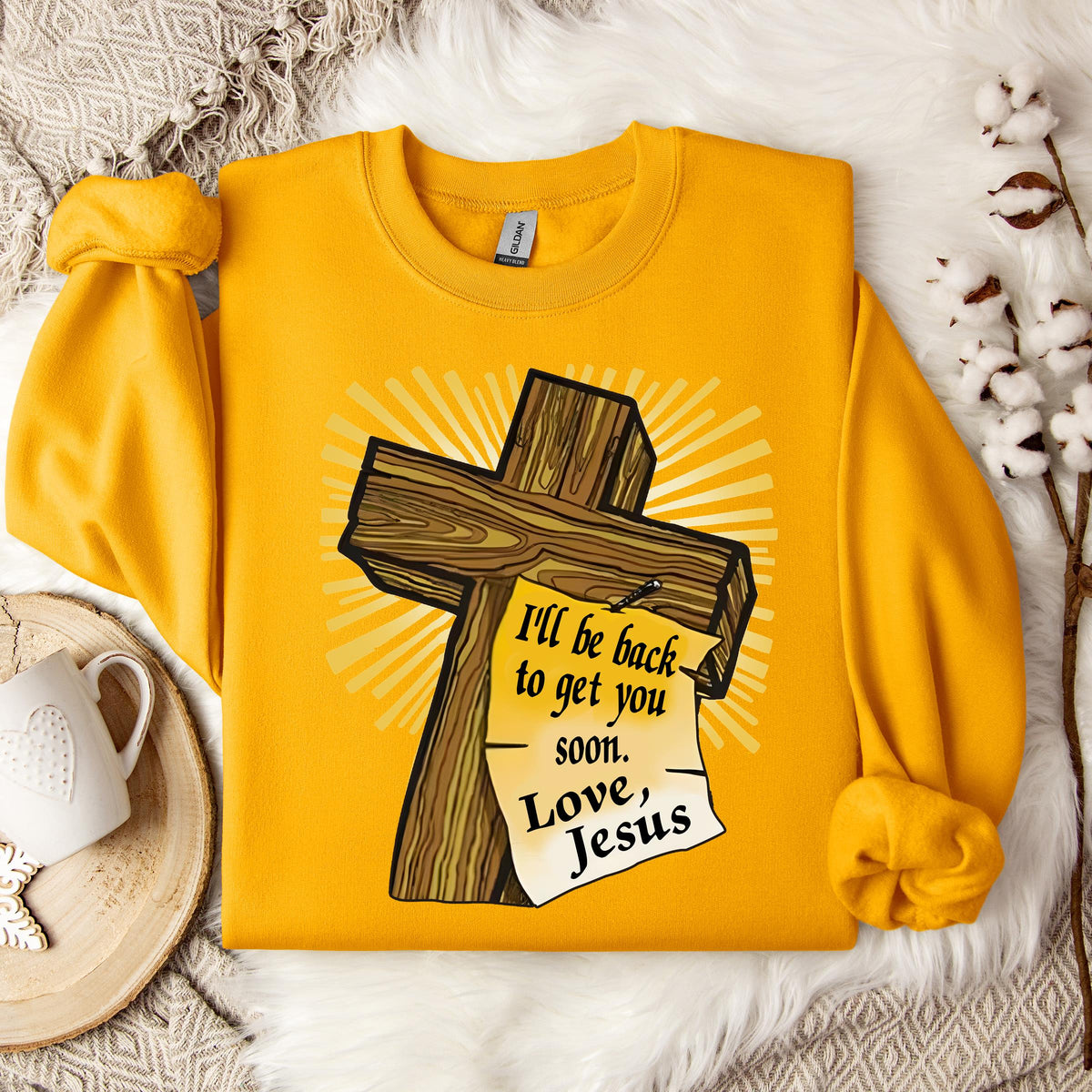 I'll Be Back To Get You Soon Sweatshirt