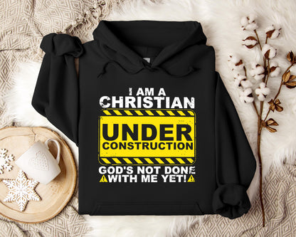 I'm A Christian God's Not Done With Me Yet Hoodie