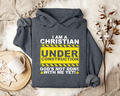 I'm A Christian God's Not Done With Me Yet Hoodie