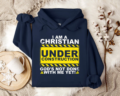 I'm A Christian God's Not Done With Me Yet Hoodie