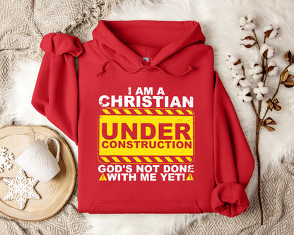 I'm A Christian God's Not Done With Me Yet Hoodie