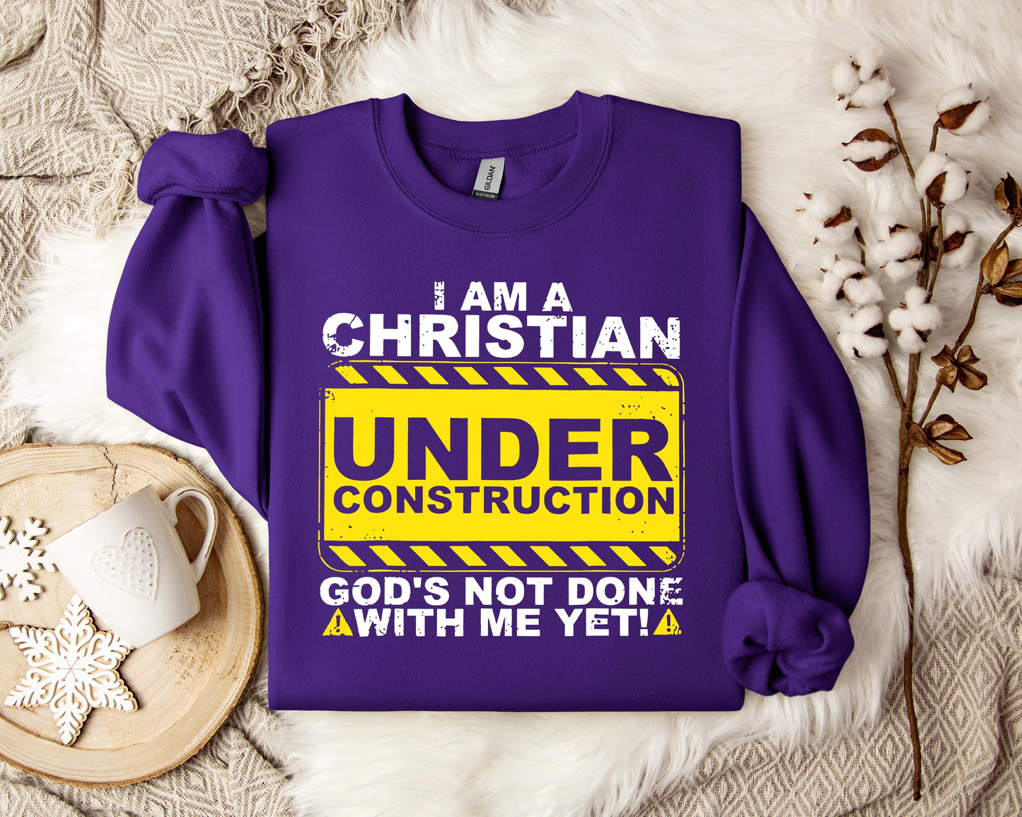 I'm A Christian God's Not Done With Me Yet Sweatshirt