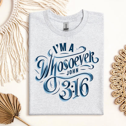 I'm A Whosoever John 3.16 01