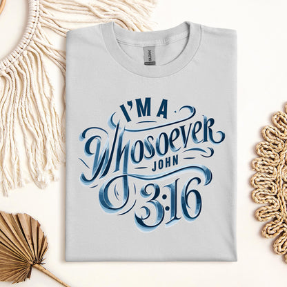 I'm A Whosoever John 3.16 01