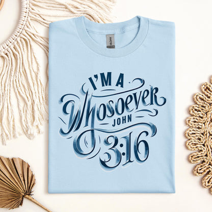 I'm A Whosoever John 3.16 01