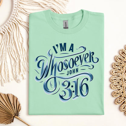I'm A Whosoever John 3.16 01
