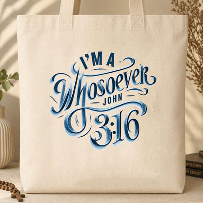 I'm A Whosoever John 3.16 01