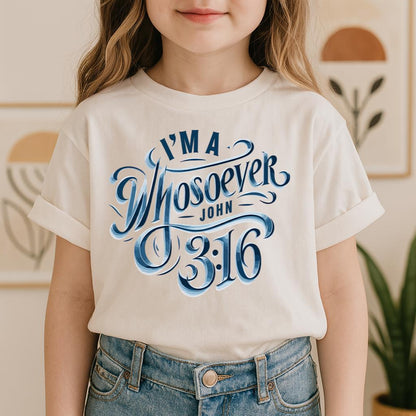 I'm A Whosoever John 3.16 01