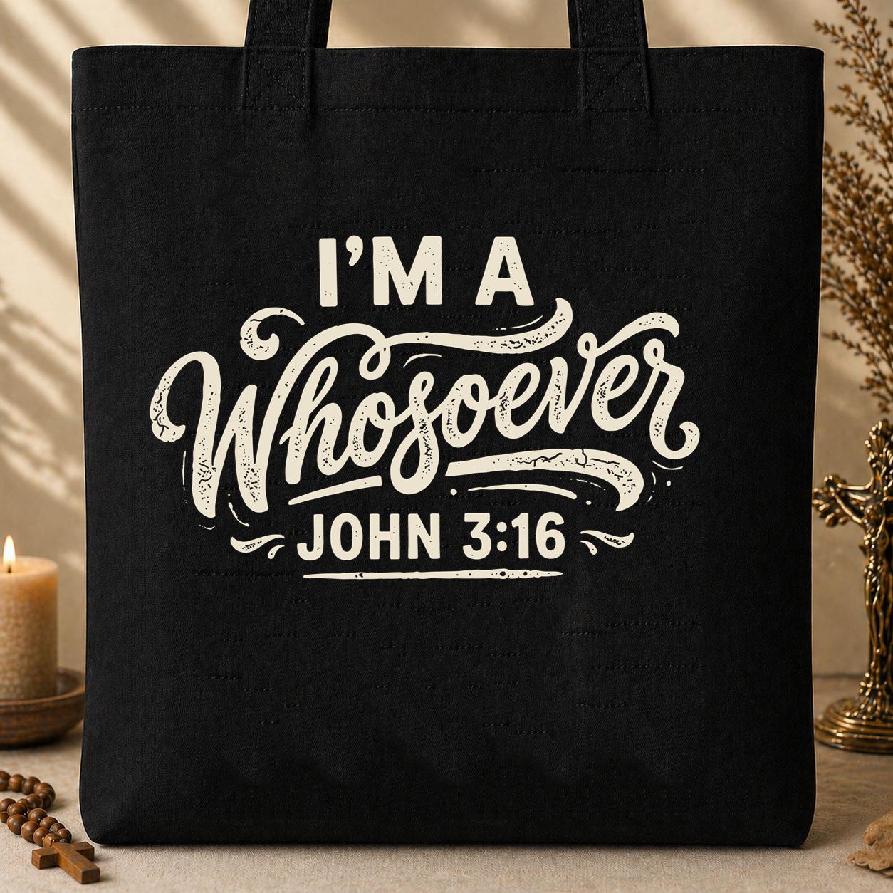 I'm A Whosoever John 3.16 02