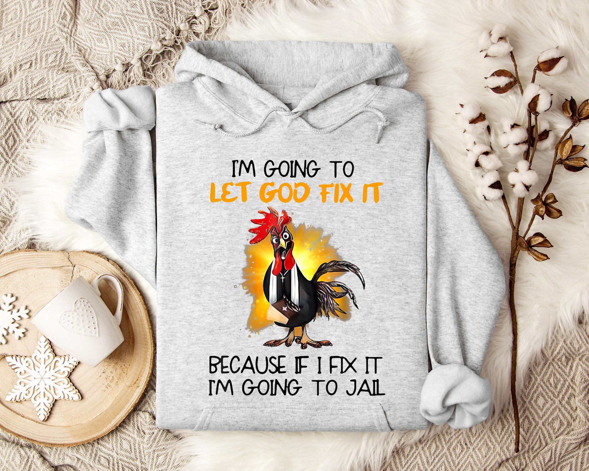 I'm Going To Let God Fix It Because If I Fix It I'm Going To Jail