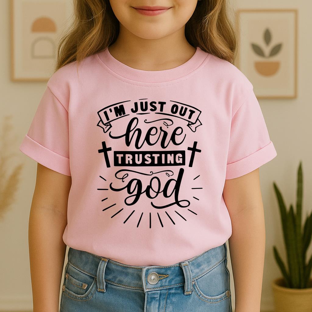I'm Just Out Here Trusting God 02