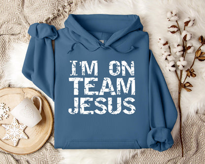 I'm On Team Jesus Hoodie