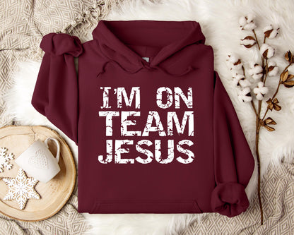 I'm On Team Jesus Hoodie