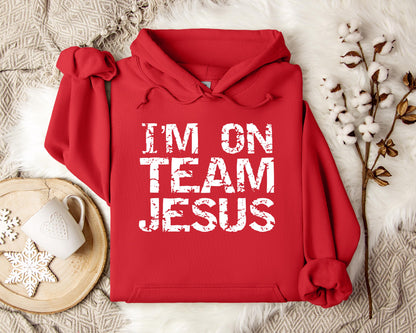 I'm On Team Jesus Hoodie