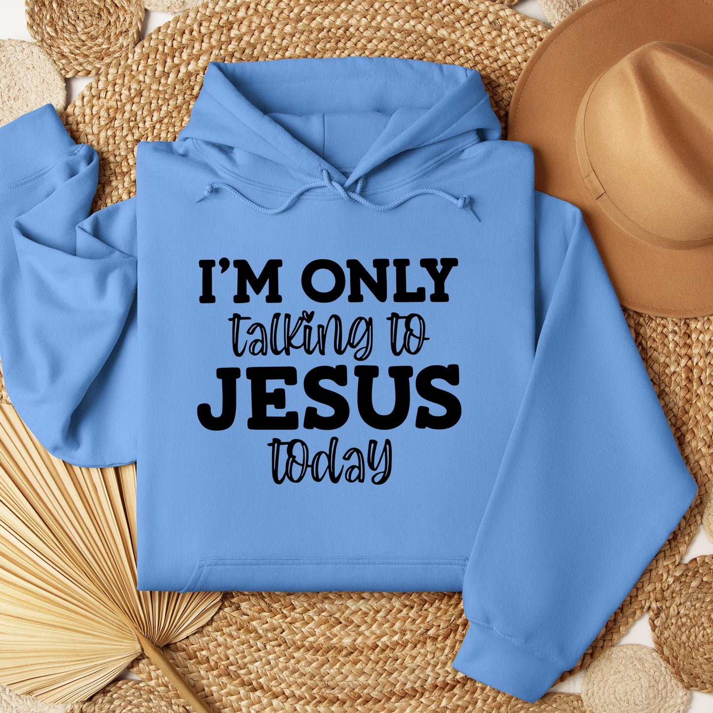 I'm Only Talking To Jesus Today