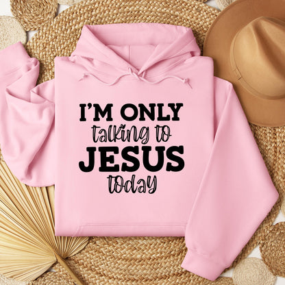 I'm Only Talking To Jesus Today