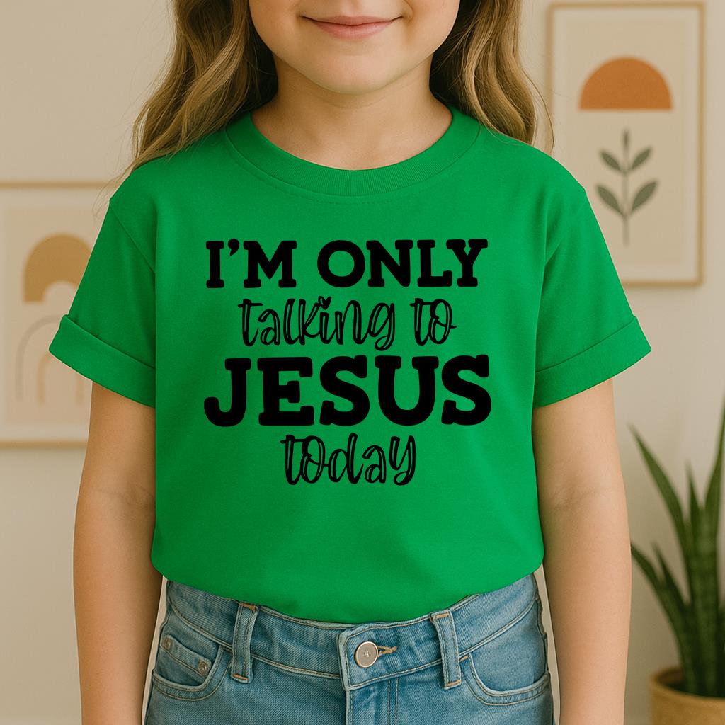 I'm Only Talking To Jesus Today