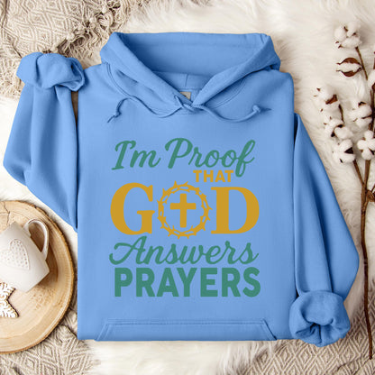I'm Proof That God Answers Prayers 03 Hoodie