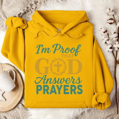 I'm Proof That God Answers Prayers 03 Hoodie
