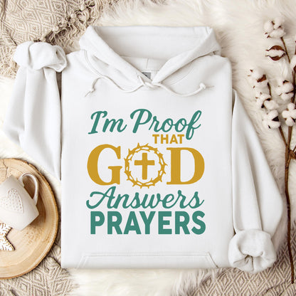 I'm Proof That God Answers Prayers 03 Hoodie