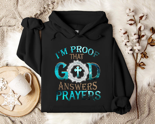 I'm Proof That God Answers Prayers 2 Hoodie