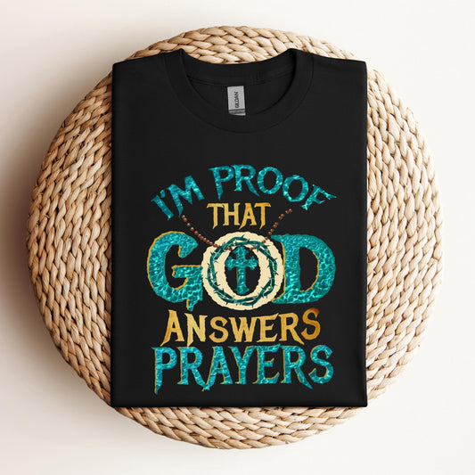 I'm Proof That God Answers Prayers