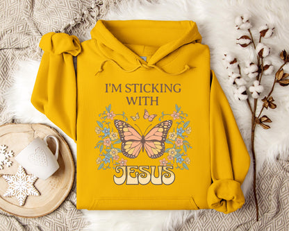 I'm Sticking With Jesus Hoodie