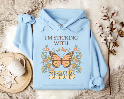 I'm Sticking With Jesus Hoodie