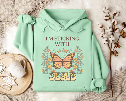 I'm Sticking With Jesus Hoodie