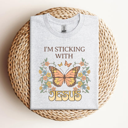 I'm Sticking With Jesus