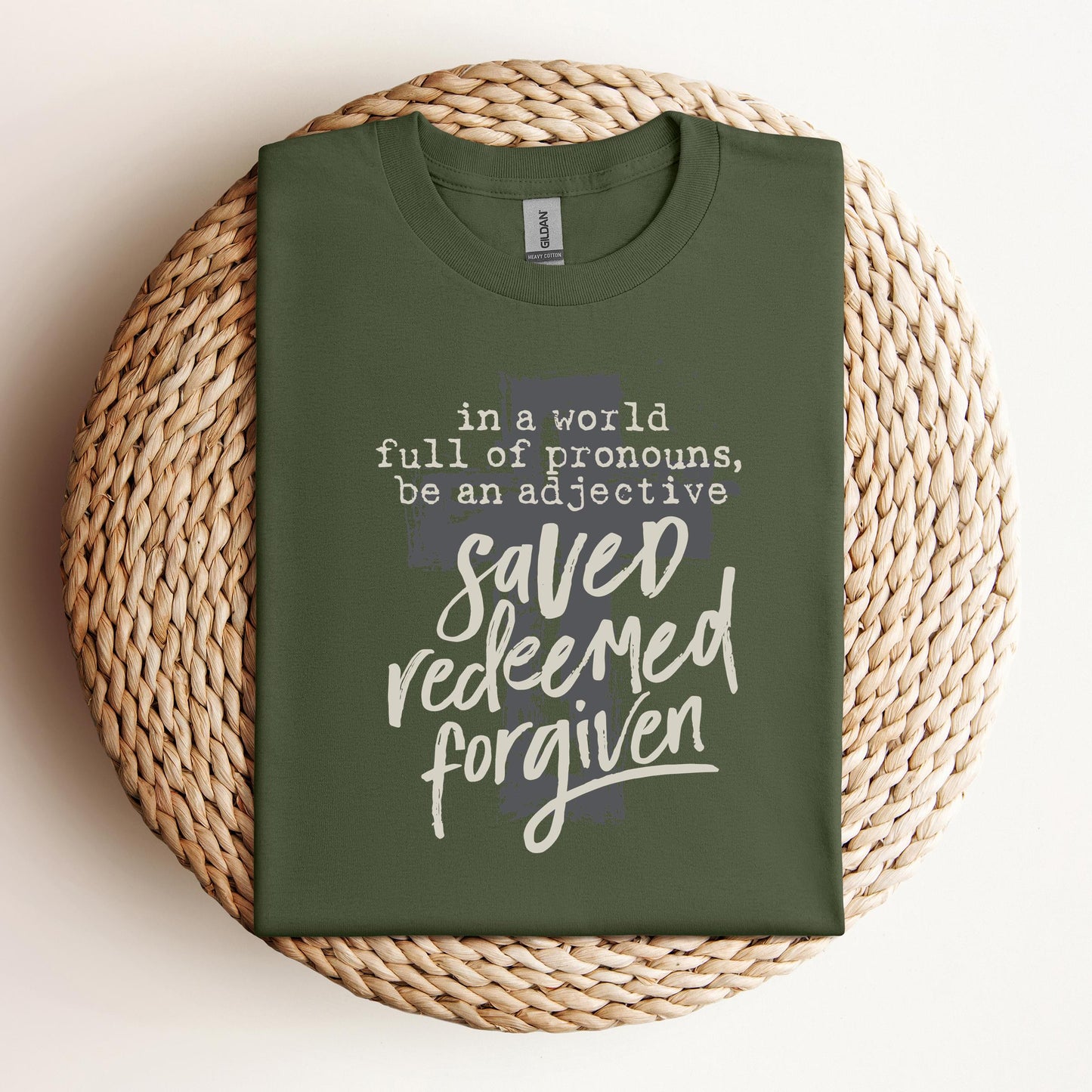 In A World Full Of Pronouns Be An Adjective Saved Redeemed Forgiven