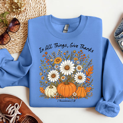 In All Things Give Thanks I Thessalonians 5.18 01