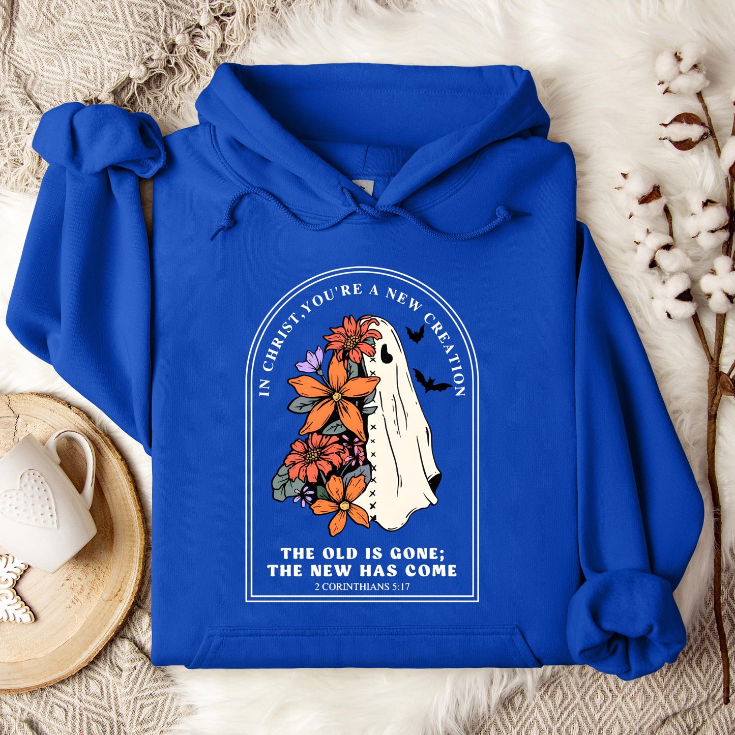 In Christ You Are A New Creation Hoodie