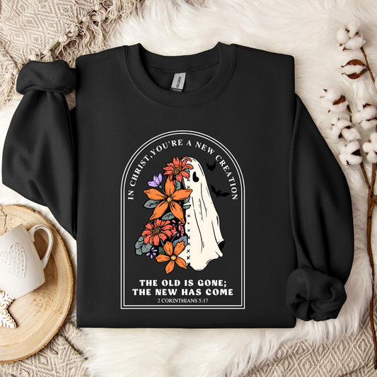 In Christ You Are A New Creation Sweatshirt