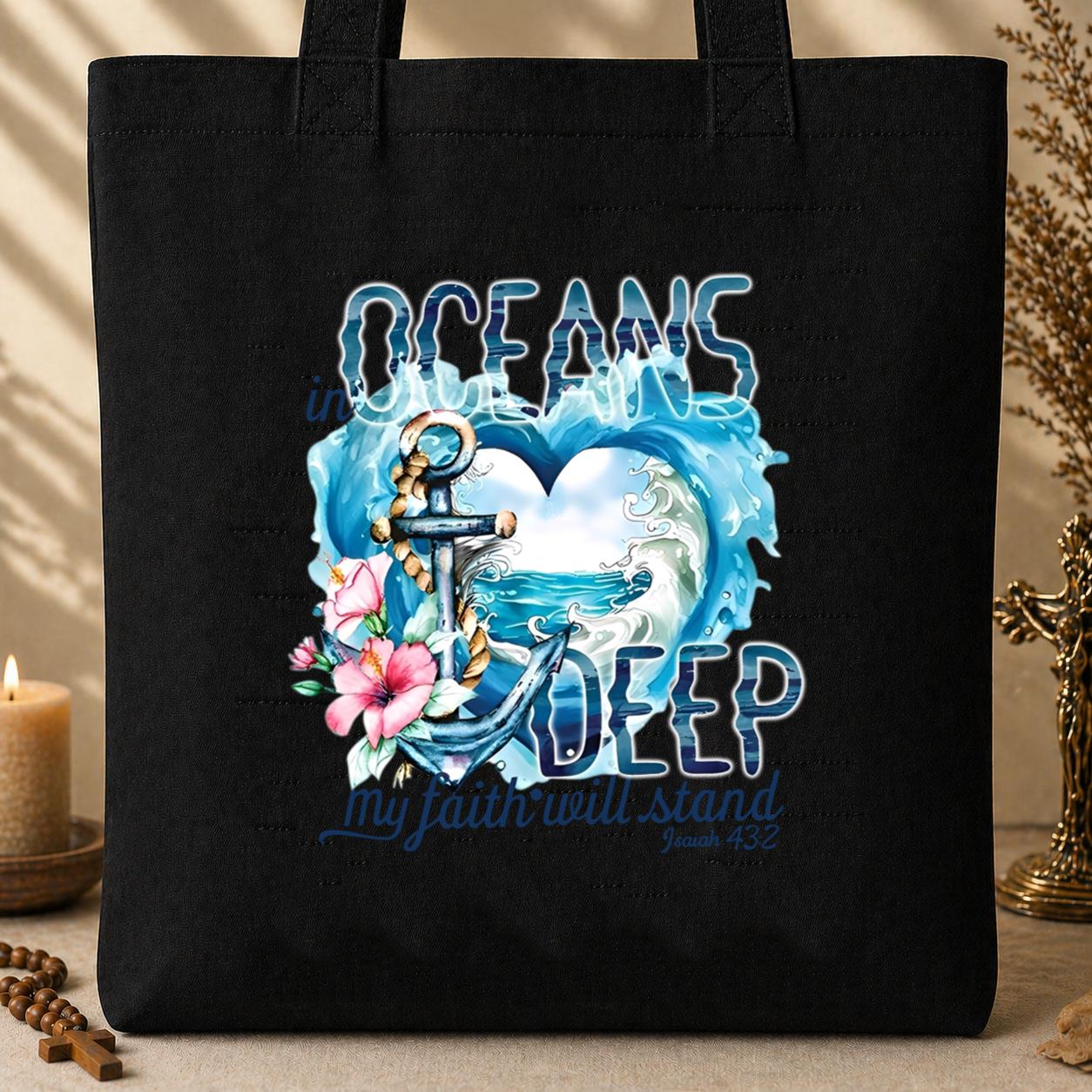 In Oceans Deep My Faith Will Stand Isaiah 43.2 Tote Bag