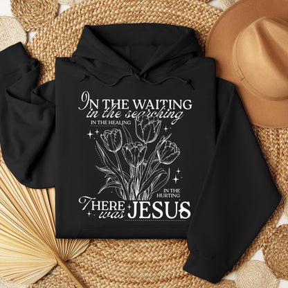 In The Waiting In The Searching In The Healing In The Hurting There Was Jesus 01