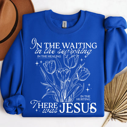 In The Waiting In The Searching In The Healing In The Hurting There Was Jesus 01