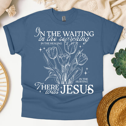 In The Waiting In The Searching In The Healing In The Hurting There Was Jesus 01
