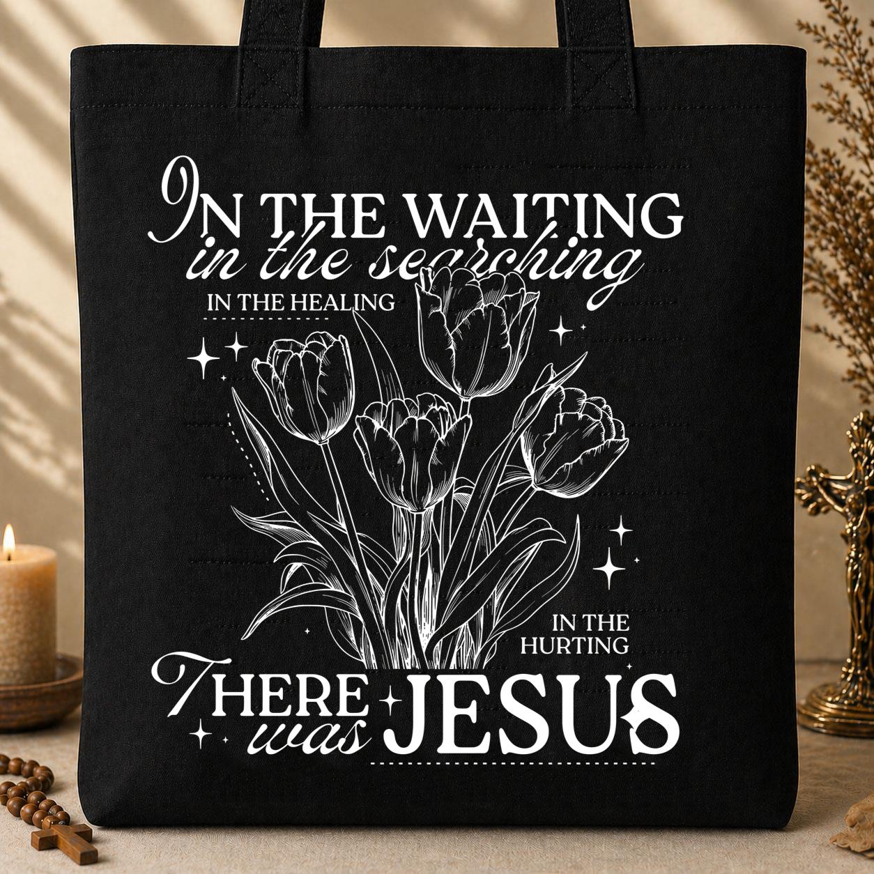 In The Waiting In The Searching In The Healing In The Hurting There Was Jesus 01