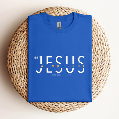Isn't Jesus Wonderful