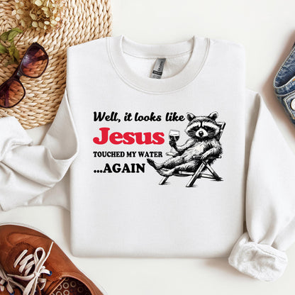 It Looks Like Jesus Touched My Water Again 01