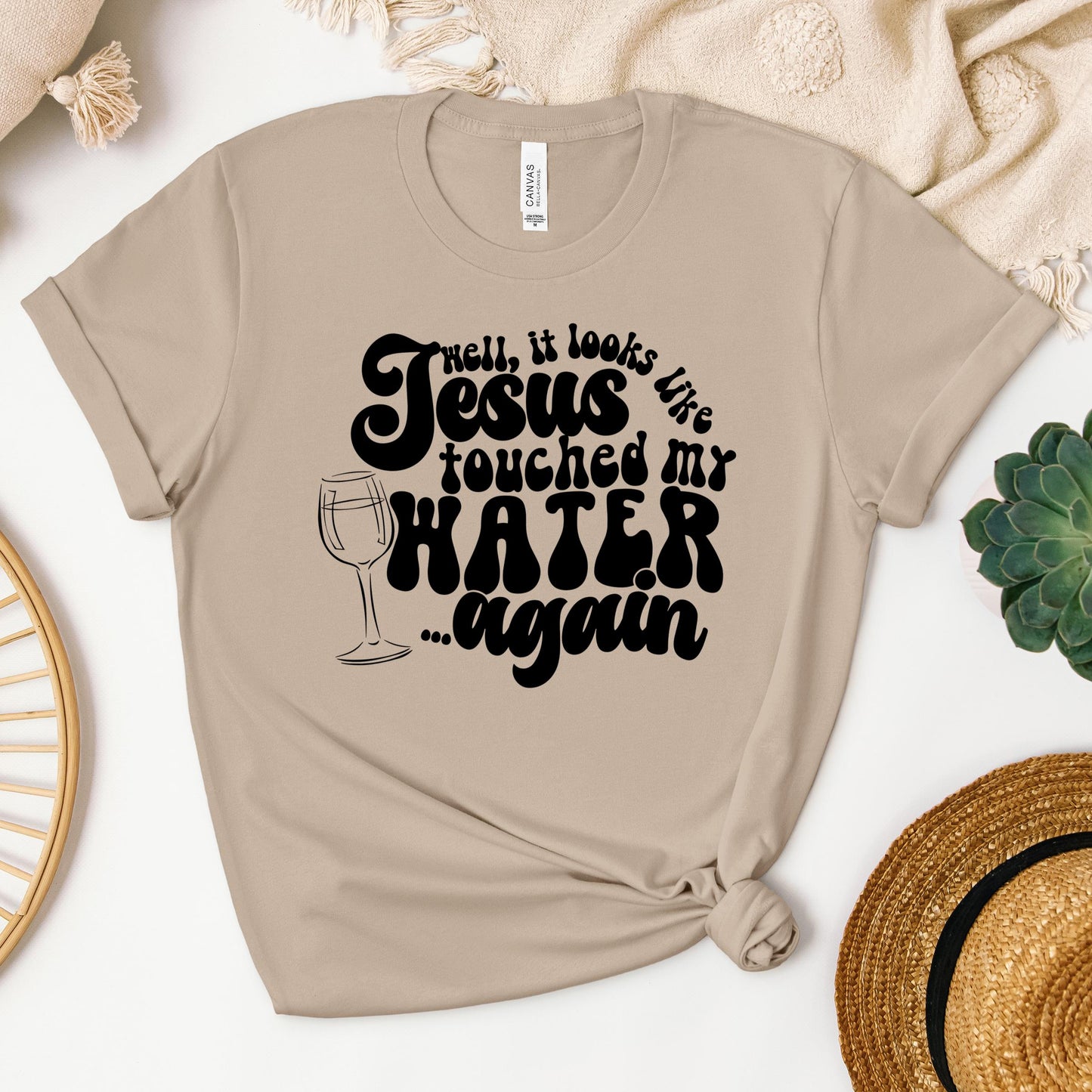 It Looks Like Jesus Touched My Water Again 02