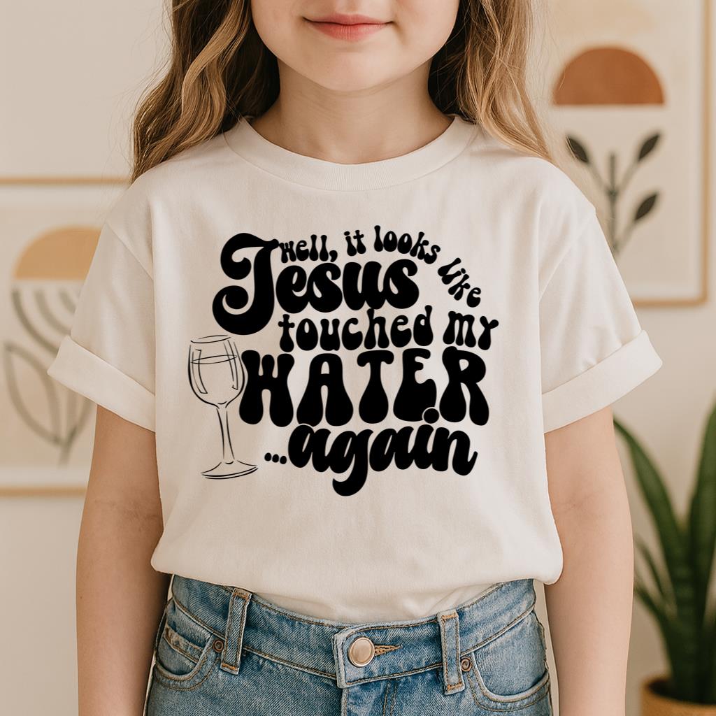 It Looks Like Jesus Touched My Water Again 02