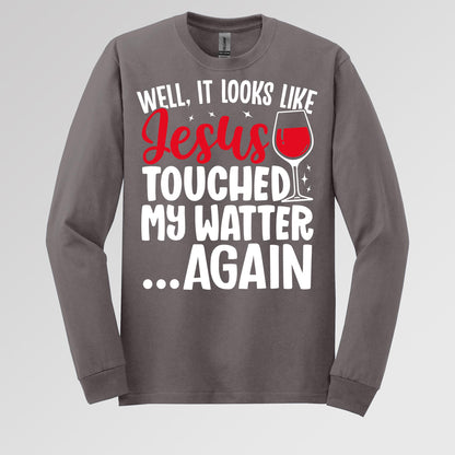 It Looks Like Jesus Touched My Water Again 04