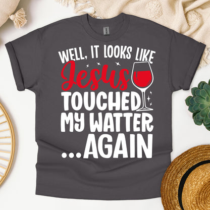 It Looks Like Jesus Touched My Water Again 04