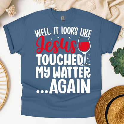 It Looks Like Jesus Touched My Water Again 04