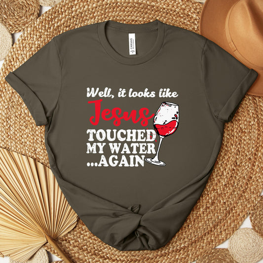 It Looks Like Jesus Touched My Water Again Premium T-shirt