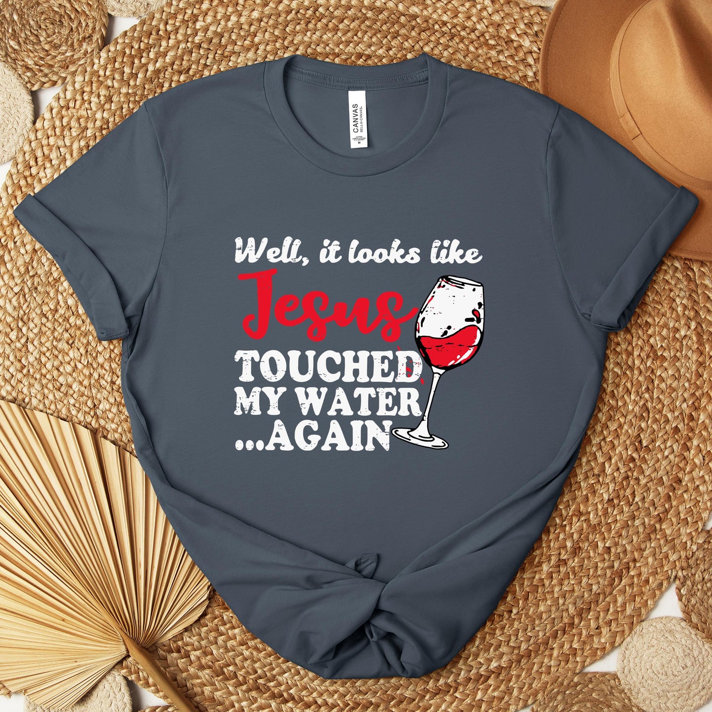It Looks Like Jesus Touched My Water Again Premium T-shirt