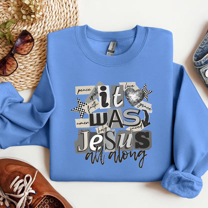 It Was Jesus All Along
